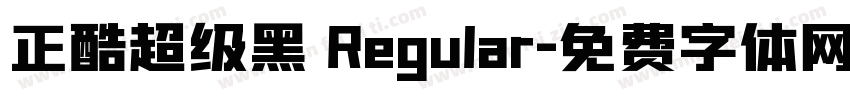 正酷超级黑 Regular字体转换